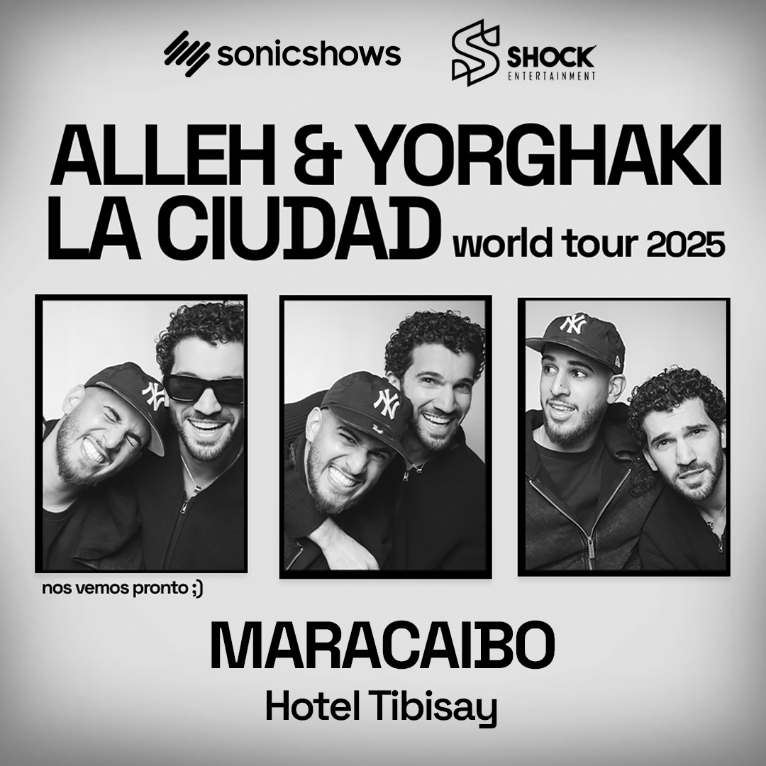 ALLEH & YORGHAKI LA CIUDAD, World Tour 2025 🇻🇪 🇻🇪 🇻🇪 🇻🇪