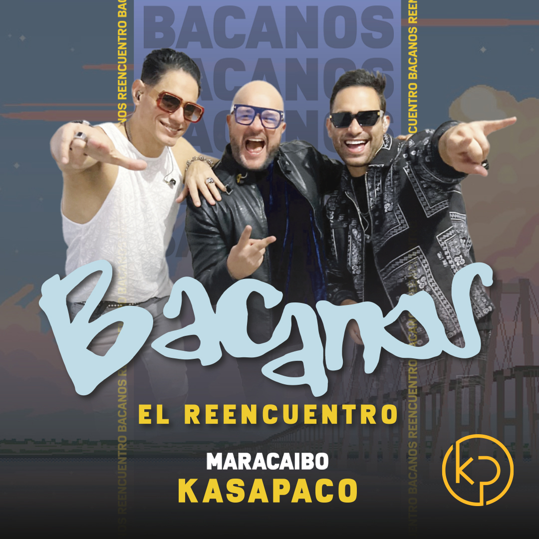 BACANOS El Rencuentro