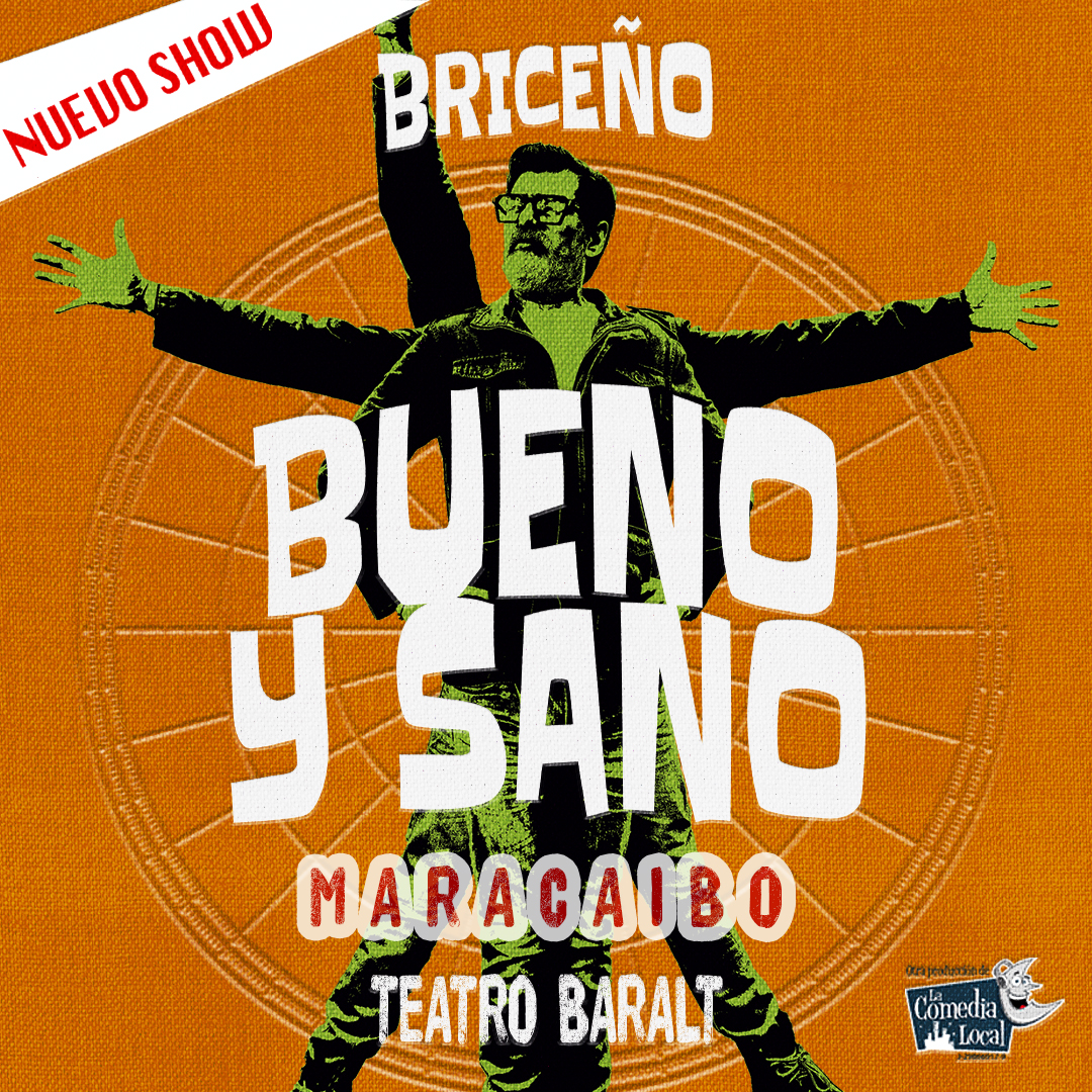 BRICEÑO: Bueno y sano