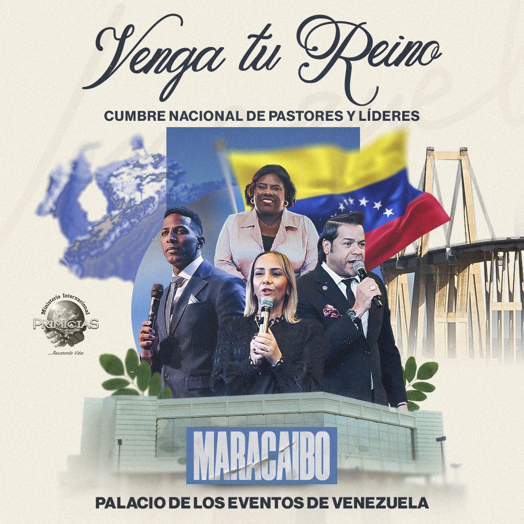 VENGA TU REINO, Cumbre Nacional de Pastores y Lideres
